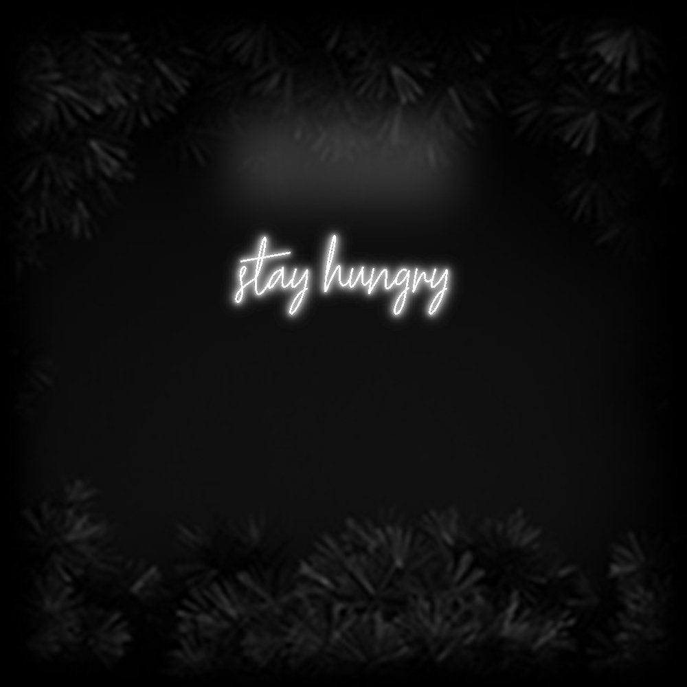 Konfiguriertes Neonschild: stay hungry - Official Neon - led neon schild schriftzug personalisiert