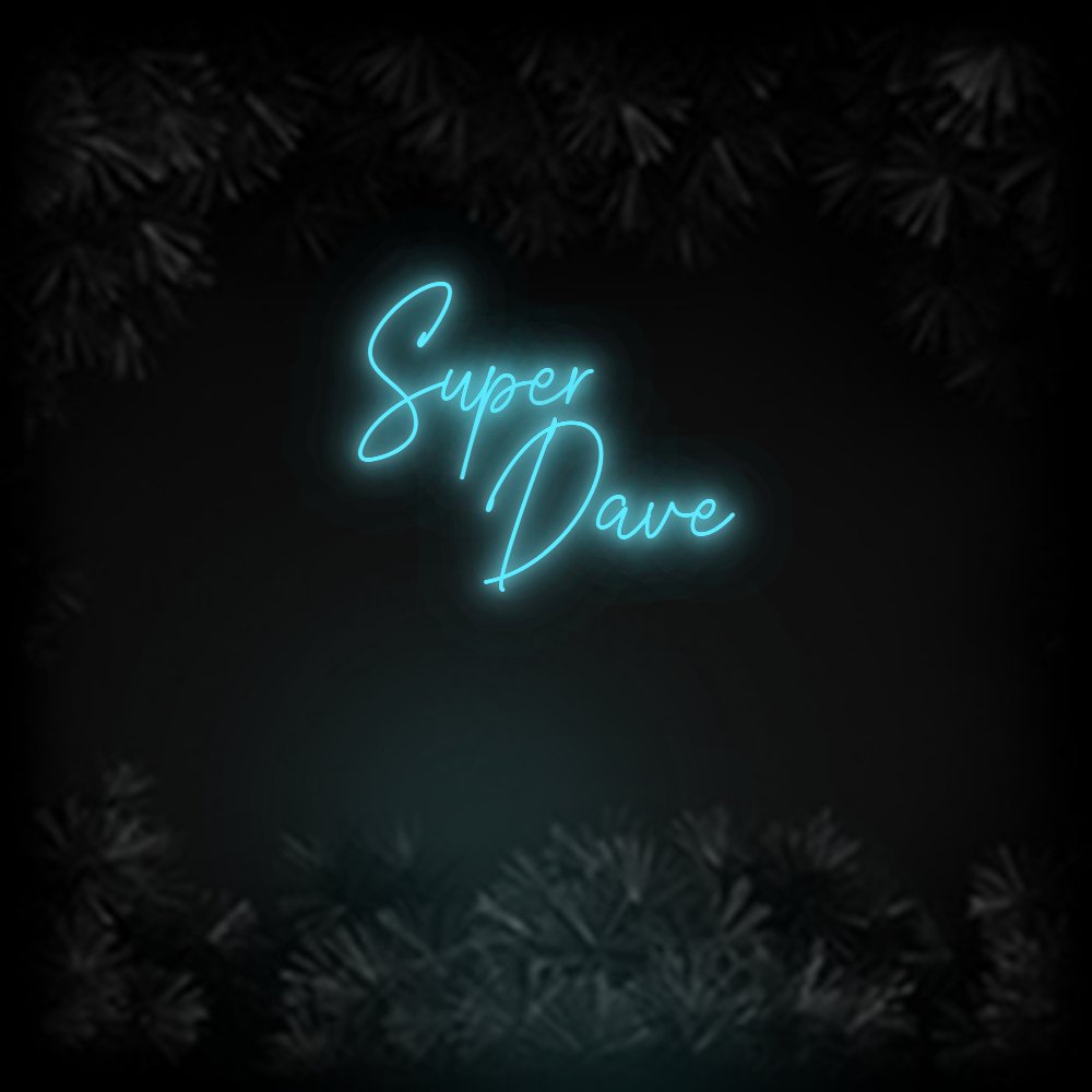 Konfiguriertes Neonschild: Super Dave - Official Neon - led neon schild schriftzug personalisiert