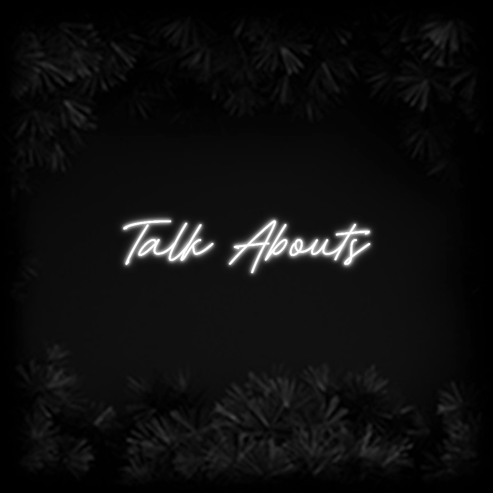 Konfiguriertes Neonschild: Talk Abouts - Official Neon - led neon schild schriftzug personalisiert