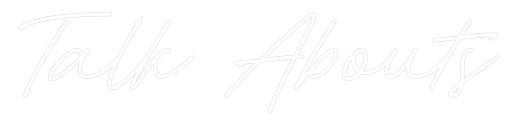 Konfiguriertes Neonschild: Talk Abouts - Official Neon - led neon schild schriftzug personalisiert