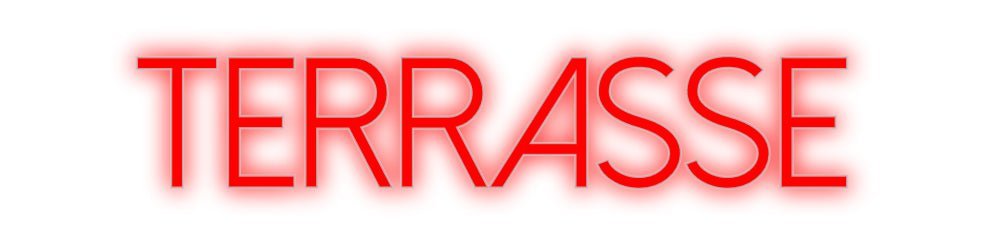 Konfiguriertes Neonschild: Terrasse - Official Neon - led neon schild schriftzug personalisiert