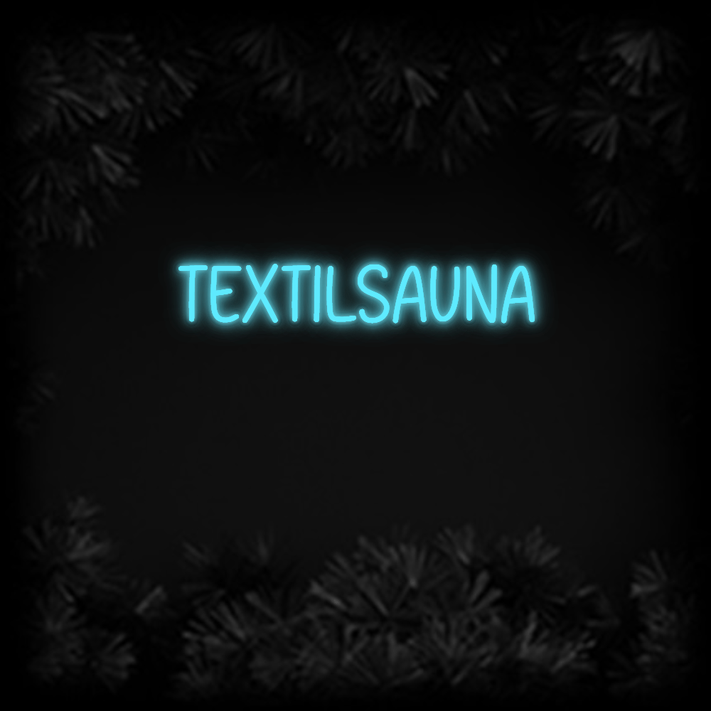 Konfiguriertes Neonschild: TEXTILSAUNA - Official Neon - led neon schild schriftzug personalisiert