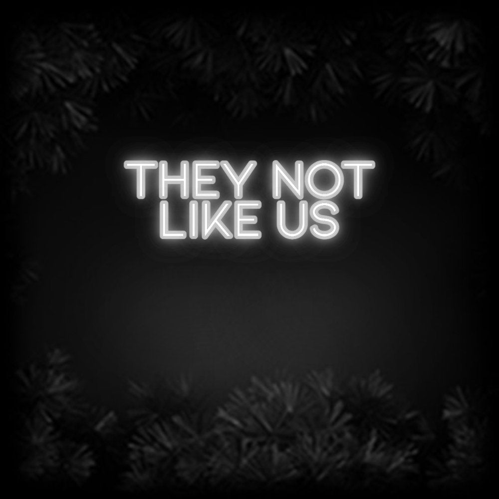 Konfiguriertes Neonschild: THEY NOT LIK... - Official Neon - led neon schild schriftzug personalisiert