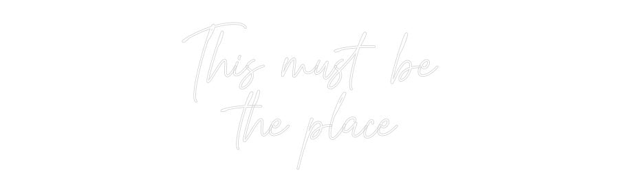 Konfiguriertes Neonschild: This must be ... - Official Neon - led neon schild schriftzug personalisiert