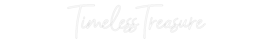 Konfiguriertes Neonschild: TimelessTreas... - Official Neon - led neon schild schriftzug personalisiert