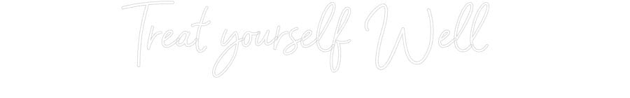 Konfiguriertes Neonschild: Treat yoursel... - Official Neon - led neon schild schriftzug personalisiert
