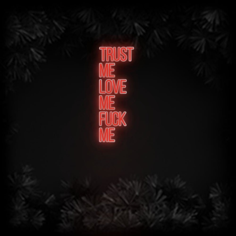 Konfiguriertes Neonschild: Trust Me L... - Official Neon - led neon schild schriftzug personalisiert