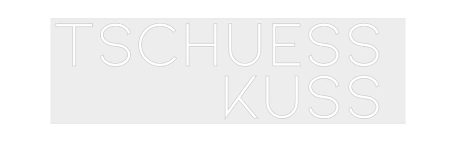 Konfiguriertes Neonschild: tschuess ku... - Official Neon - led neon schild schriftzug personalisiert