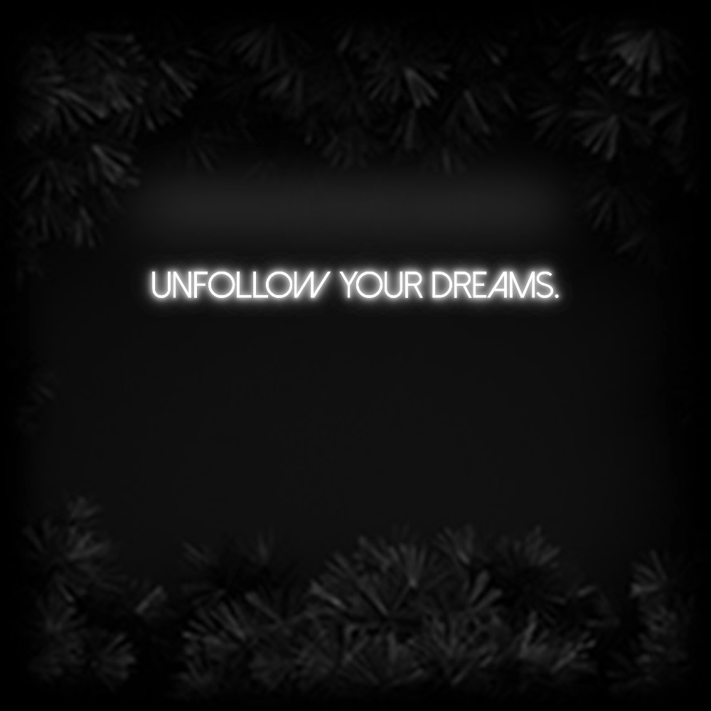 Konfiguriertes Neonschild: Unfollow your... - Official Neon - led neon schild schriftzug personalisiert