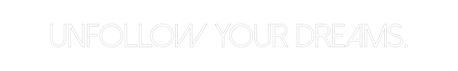 Konfiguriertes Neonschild: Unfollow your... - Official Neon - led neon schild schriftzug personalisiert