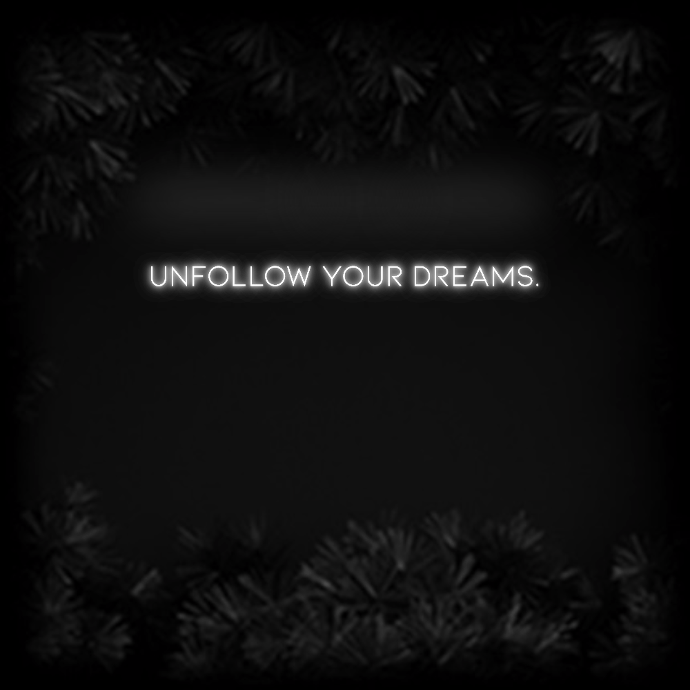 Konfiguriertes Neonschild: Unfollow your... - Official Neon - led neon schild schriftzug personalisiert