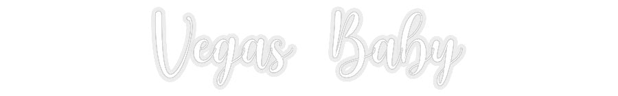 Konfiguriertes Neonschild: Vegas Baby - Official Neon - led neon schild schriftzug personalisiert