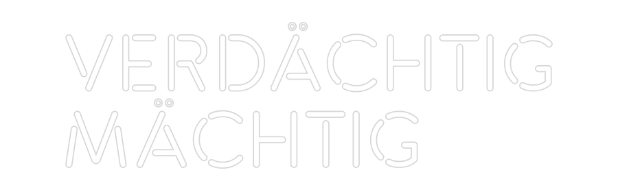 Konfiguriertes Neonschild: VERDÄCHTIG M... - Official Neon - led neon schild schriftzug personalisiert