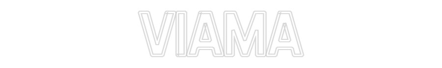Konfiguriertes Neonschild: VIAMA - Official Neon - led neon schild schriftzug personalisiert