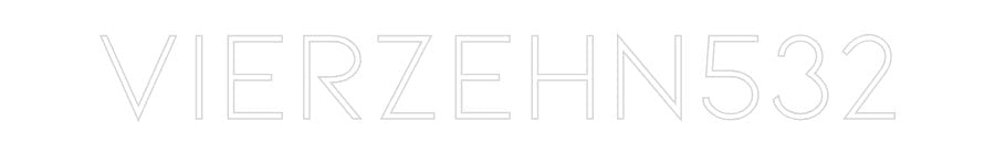 Konfiguriertes Neonschild: Vierzehn532 - Official Neon - led neon schild schriftzug personalisiert
