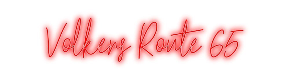 Konfiguriertes Neonschild: Volkers Route... - Official Neon - led neon schild schriftzug personalisiert