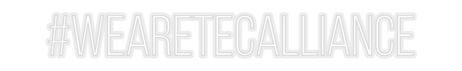 Konfiguriertes Neonschild: #wearetecalli... - Official Neon - led neon schild schriftzug personalisiert