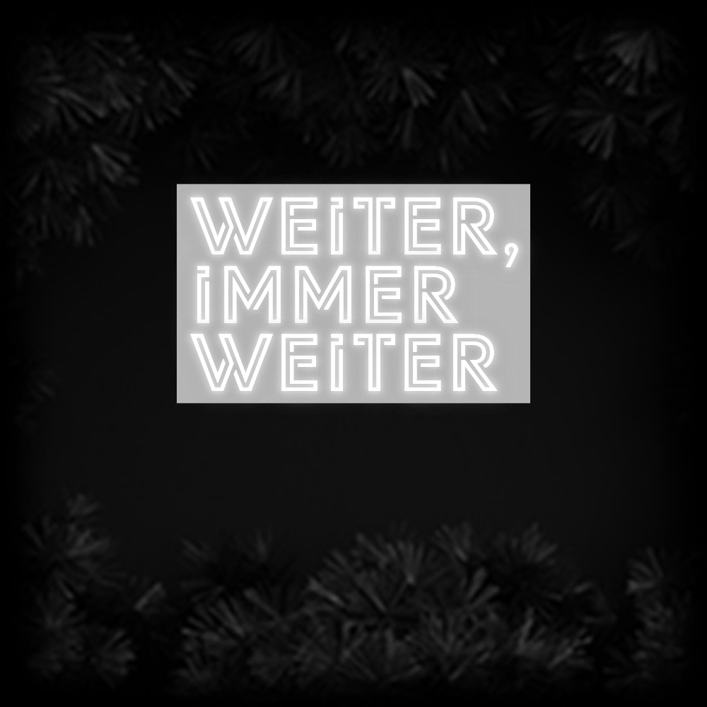 Konfiguriertes Neonschild: weiter, imme... - Official Neon - led neon schild schriftzug personalisiert