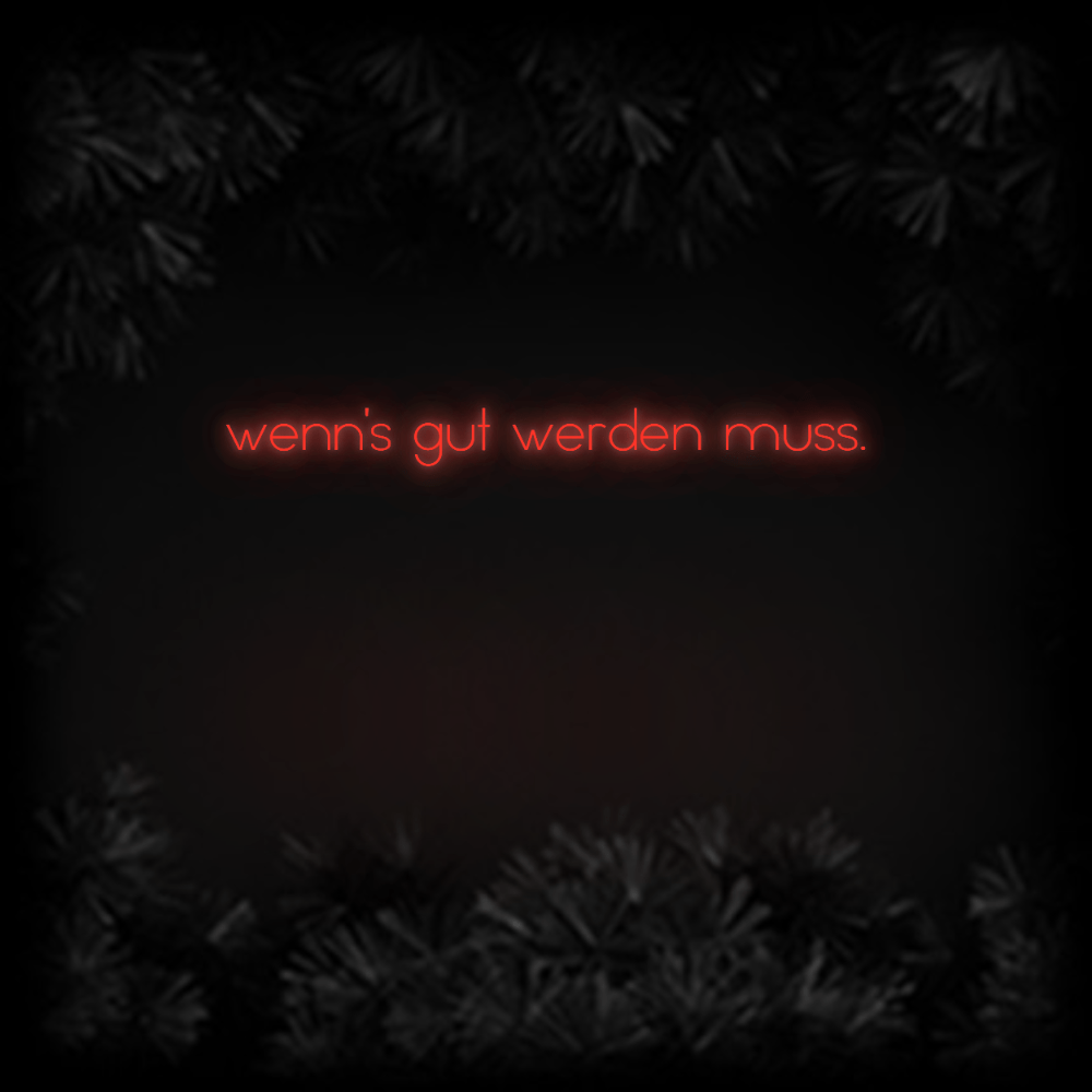 Konfiguriertes Neonschild: wenn's gut we... - Official Neon - led neon schild schriftzug personalisiert