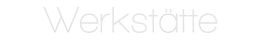 Konfiguriertes Neonschild: Werkstätte - Official Neon - led neon schild schriftzug personalisiert