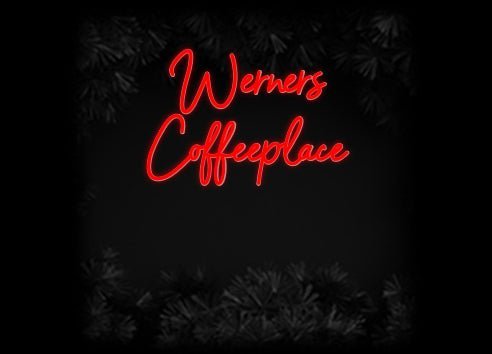 Konfiguriertes Neonschild: Werners Cof... - Official Neon - led neon schild schriftzug personalisiert