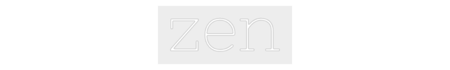 Konfiguriertes Neonschild: zen - Official Neon - led neon schild schriftzug personalisiert