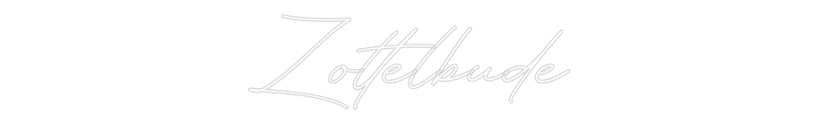 Konfiguriertes Neonschild: Zottelbude - Official Neon - led neon schild schriftzug personalisiert