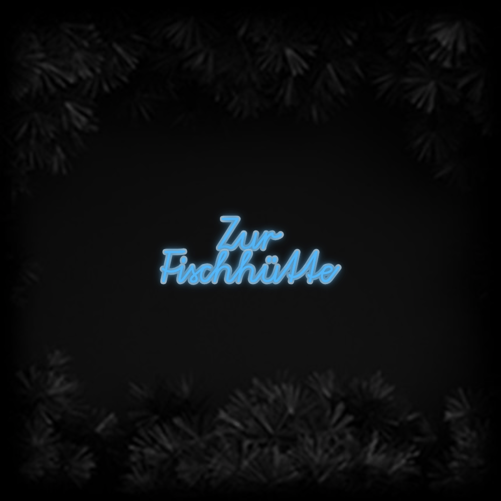 Konfiguriertes Neonschild: Zur Fischhütte - Official Neon - led neon schild schriftzug personalisiert