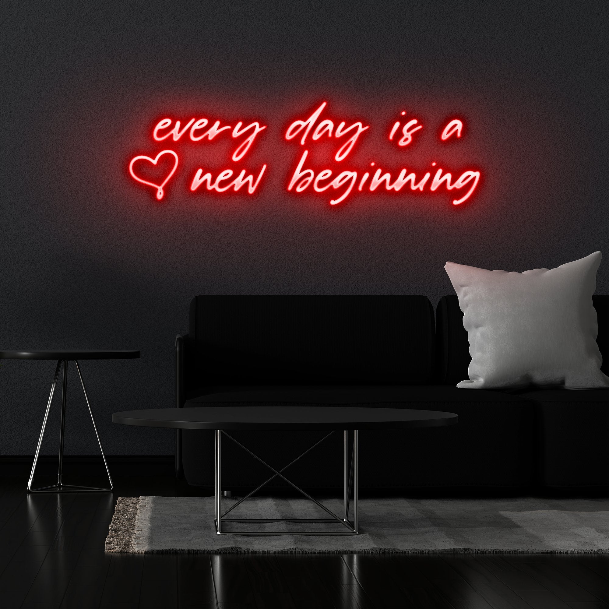 Everyday is a New Beginning - Neonschild - Official Neon - led neon schild schriftzug personalisiert