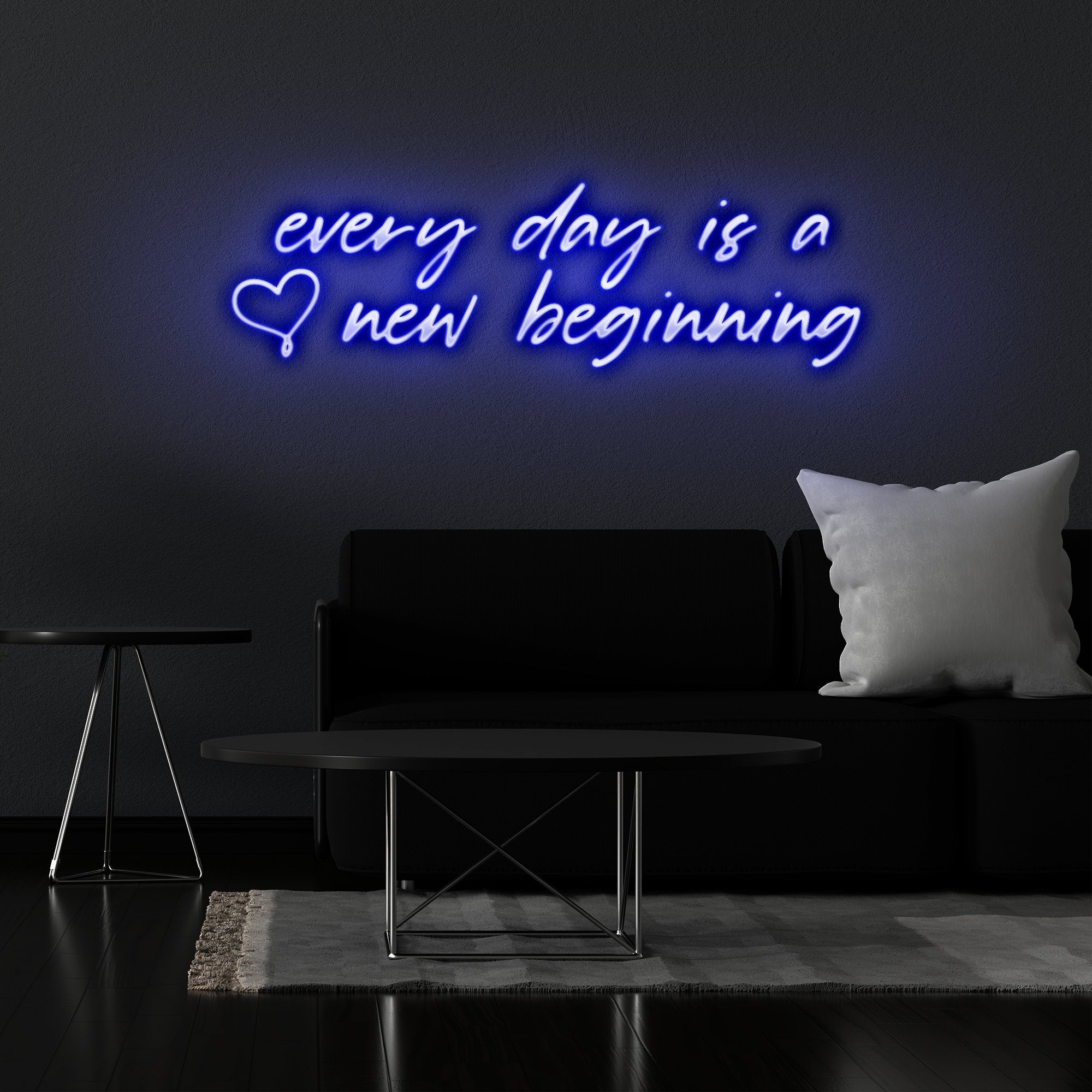 Everyday is a New Beginning - Neonschild - Official Neon - led neon schild schriftzug personalisiert