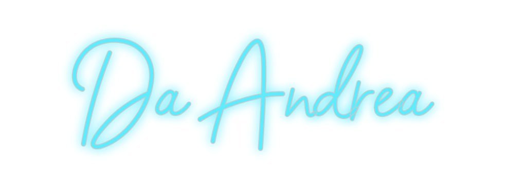 Konfiguriertes Neonschild: Da Andrea - Official Neon - led neon schild schriftzug personalisiert