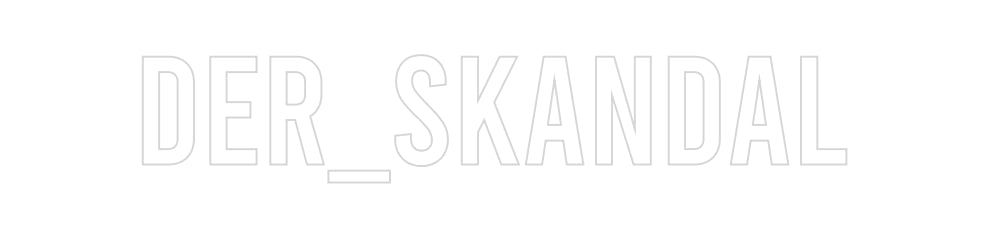 Konfiguriertes Neonschild: Der_Skandal - Official Neon - led neon schild schriftzug personalisiert