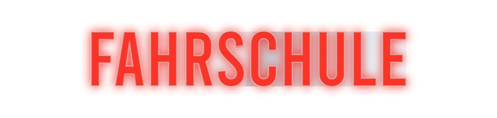 Konfiguriertes Neonschild: FAHRSCHULE - Official Neon - led neon schild schriftzug personalisiert