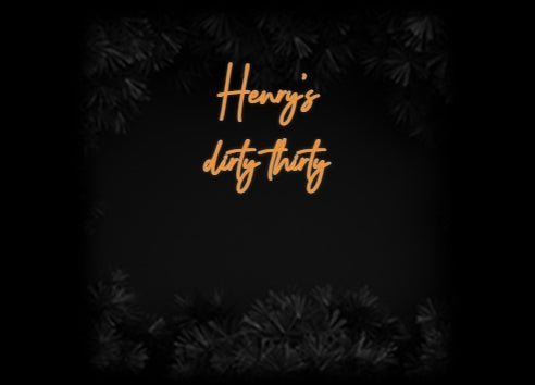 Konfiguriertes Neonschild: Henry's dirt... - Official Neon - led neon schild schriftzug personalisiert