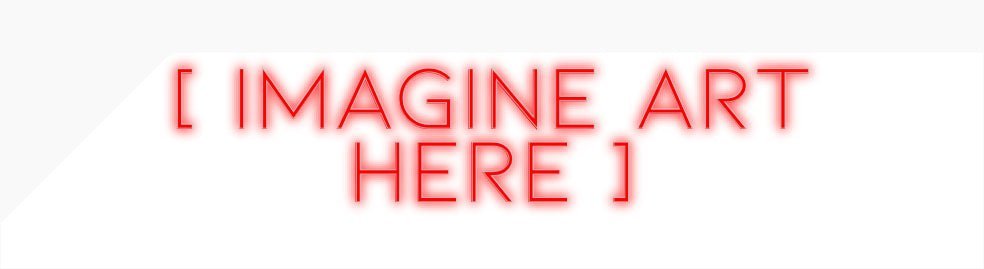 Konfiguriertes Neonschild: [ Imagine Art... - Official Neon - led neon schild schriftzug personalisiert