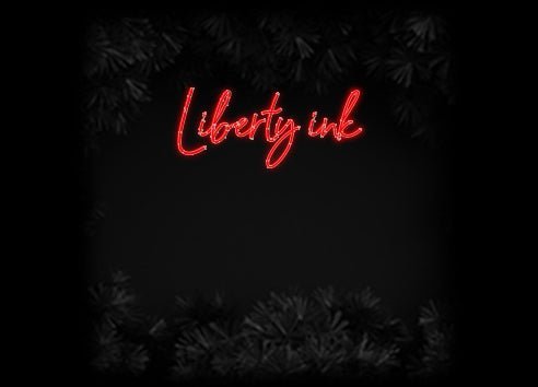 Konfiguriertes Neonschild: Liberty ink - Official Neon - led neon schild schriftzug personalisiert