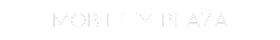 Konfiguriertes Neonschild: Mobility Plaza - Official Neon - led neon schild schriftzug personalisiert