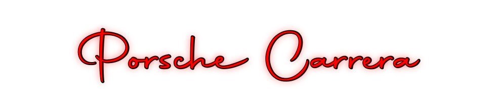 Konfiguriertes Neonschild: Porsche Carre... - Official Neon - led neon schild schriftzug personalisiert
